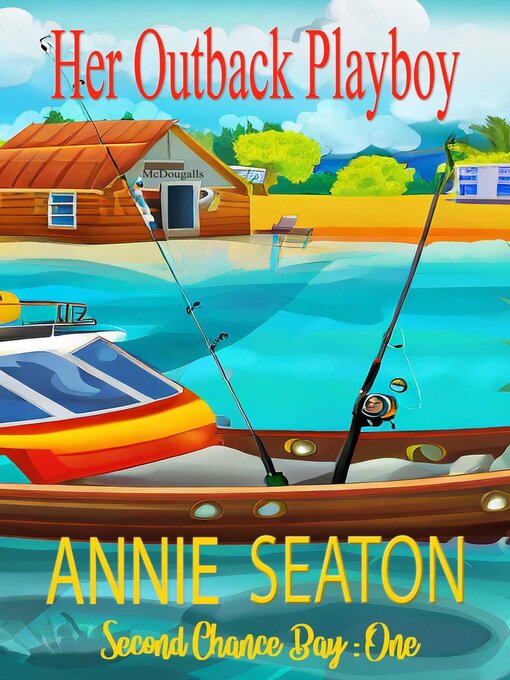 Title details for Her Outback Playboy by Annie Seaton - Available